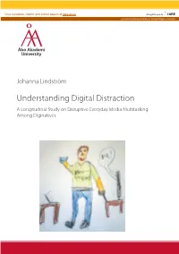 Understanding Digital Distraction Understanding Digital Distraction a Longitudinal Study on Disruptive Everyday Media Multitasking Among Diginatives
