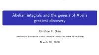 Abelian Integrals and the Genesis of Abel's Greatest Discovery
