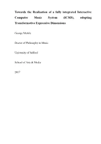 Towards the Realisation of a Fully Integrated Interactive Computer Music System (ICMS), Adopting Transformative Expressive Dimensions