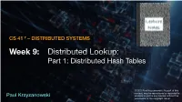 Distributed Lookup: Part 1: Distributed Hash Tables