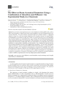 The Effect on Room Acoustical Parameters Using a Combination Of
