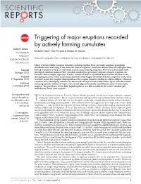 Triggering of Major Eruptions Recorded by Actively Forming Cumulates SUBJECT AREAS: Michael J