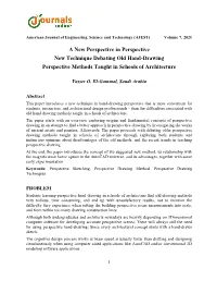 A New Perspective in Perspective New Technique Debating Old Hand-Drawing Perspective Methods Taught in Schools of Architecture
