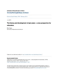 The History and Development of Jazz Piano : a New Perspective for Educators