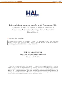 Pair and Single Neutron Transfer with Borromean 8He A