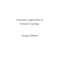 Generative Approaches to Syntactic Typology George Gibbard