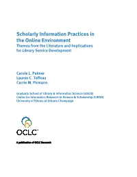 Scholarly Information Practices in the Online Environment Themes from the Literature and Implications for Library Service Development