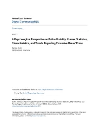 A Psychological Perspective on Police Brutality: Current Statistics, Characteristics, and Trends Regarding Excessive Use of Force