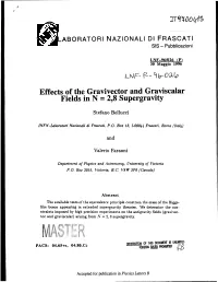 Effects of the Gravivector and Graviscalar Fields in N = 2,8