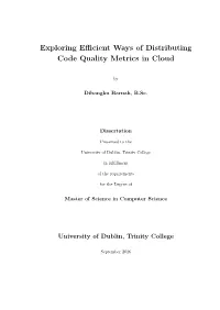 Exploring Efficient Ways of Distributing Code Quality Metrics in Cloud