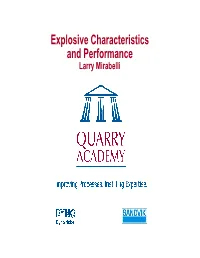 Explosive Characteristics and Performance Larry Mirabelli Design Factors for Chemical Crushing