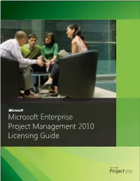Microsoft Enterprise Project Management 2010 Licensing Guide Microsoft Project 2010 Licensing