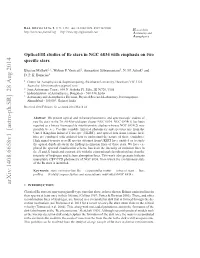 Optical/IR Studies of Be Stars in NGC 6834 with Emphasis on Two Specific