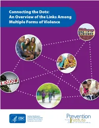 Connecting the Dots: an Overview of the Links Among Multiple Forms of Violence