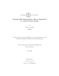 Dynamic Risk Measurement, with an Application to a Pension Fund Setting