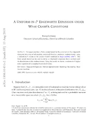 A Uniform-In-$ P $ Edgeworth Expansion Under Weak Cram\'{E} R