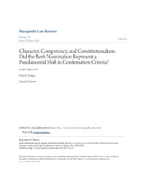 Character, Competency, and Constitutionalism: Did the Bork Nomination Represent a Fundamental Shift in Onfirc Mation Criteria? Frank Guliuzza III