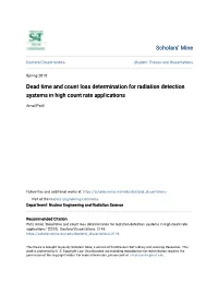 Dead Time and Count Loss Determination for Radiation Detection Systems in High Count Rate Applications