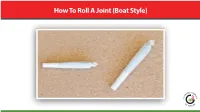 Potcast How to Roll a Joint BOAT STYLE V2