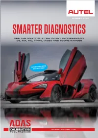 SUMMER 2021 SMARTER DIAGNOSTICS See the Maxisys ULTRA, IM Key Programming, DS, MX, MD, TPMS, Video and Scope Ranges