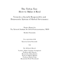 The Tobin Tax: How to Make It Real. Towards a Socially Respons