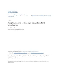 Adopting Game Technology for Architectural Visualization Scott A