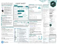 Rmarkdown : : CHEAT SHEET RENDERED OUTPUT File Path to Output Document SOURCE EDITOR What Is Rmarkdown? 1