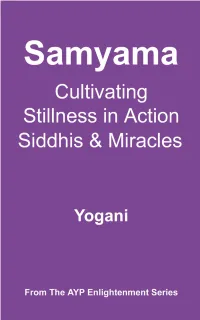 Samyama – Cultivating Stillness in Action, Siddhis and Miracles