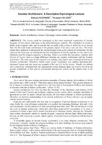 Avestan Architecture: a Descriptive Etymological Lexicon Mahsa HASHEMI1, *Hossein NAJARI2 1M.A