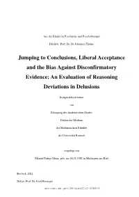 Jumping to Conclusions, Liberal Acceptance and the Bias Against Disconfirmatory Evidence: an Evaluation of Reasoning Deviations in Delusions
