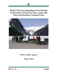 Model Class Screening Report for Routine Frontcountry Projects in Lake Louise and Yoho and Kootenay National Parks