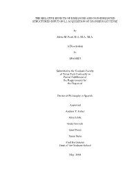 The Relative Effects of Enhanced and Non-Enhanced Structured Input on L2 Acquisition of Spanish Past Tense