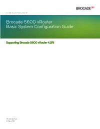 Brocade 5600 Vrouter Basic System Configuration Guide, V4.2R1