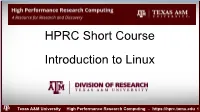 HPRC Short Course Introduction to Linux