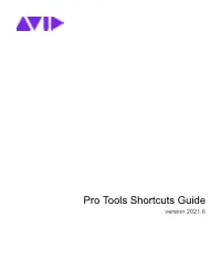Pro Tools Shortcuts Guide Version 2021.6 Legal Notices