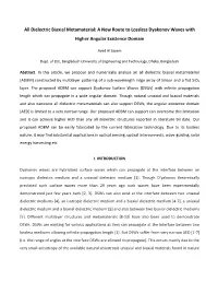 All Dielectric Biaxial Metamaterial: a New Route to Lossless Dyakonov Waves with Higher Angular Existence Domain