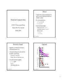 Demand and Comparative Statics Demand Marshallian Demand Graphically