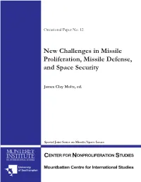 New Challenges in Missile Proliferation, Missile Defense, and Space Security