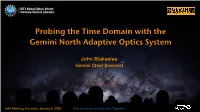 Probing the Time Domain with the Gemini North Adaptive Optics System