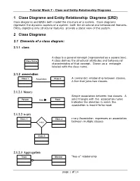 1 Class Diagrams and Entity Relationship Diagrams (ERD) Class Diagrams and Erds Both Model the Structure of a System