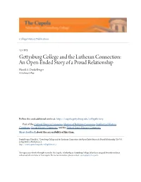 Gettysburg College and the Lutheran Connection: an Open-Ended Story of a Proud Relationship Harold A