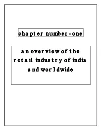 Chapter Number- One an Overview of the Retail Industry of India And