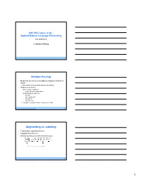 Shallow Parsing Segmenting Vs. Labeling