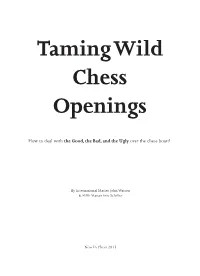Taming Wild Chess Openings