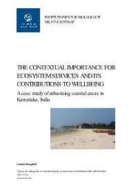 THE CONTEXTUAL IMPORTANCE for ECOSYSTEM SERVICES and ITS CONTRIBUTIONS to WELLBEING a Case Study of Urbanising Coastal Areas in Karnataka, India