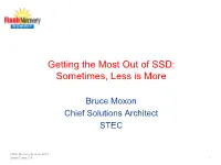 Getting the Most out of SSD: Sometimes, Less Is More