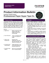 FUJICOLOR CRYSTAL ARCHIVE DIGITAL PAPER SUPER TYPE CN Is a Silver Halide Color Paper Designed Exclusively for Digital Output. Wh