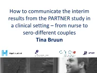 How to Communicate the First Results from the PARTNER Study in A