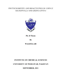 Phytochemistry and Bioactivities of Cornus Macrophylla and Grewia Optiva