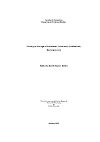 Privacy in the Age of Facebook: Discourse, Architecture, Consequences